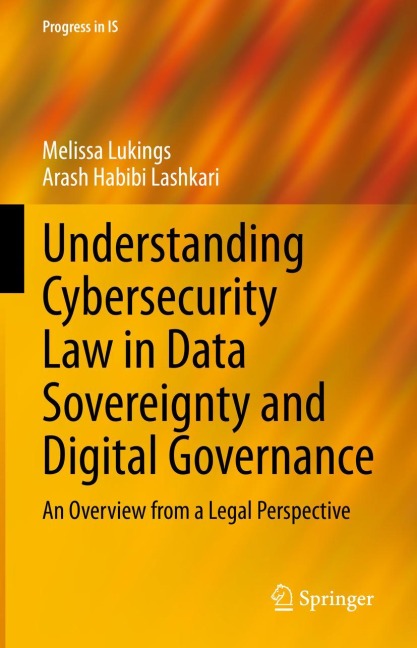 Understanding Cybersecurity Law in Data Sovereignty and Digital Governance: An Overview from a Legal Perspective