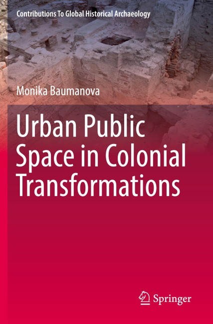 Urban Public Space in Colonial Transformations