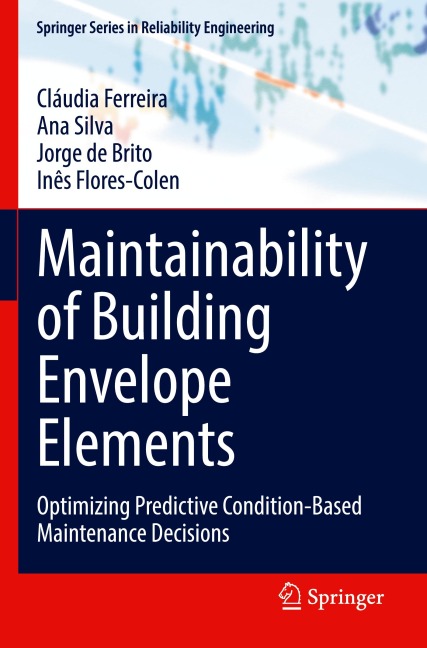 Maintainability of Building Envelope Elements: Optimizing Predictive Condition-Based Maintenance Decisions