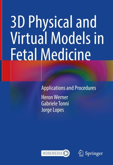 3D Physical and Virtual Models in Fetal Medicine: Applications and Procedures