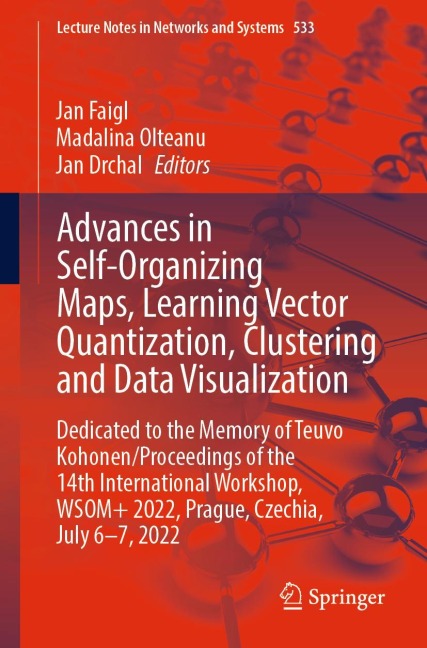 Advances in Self-Organizing Maps, Learning Vector Quantization, Clustering and Data Visualization: Dedicated to the Memory of Teuvo Kohonen / Proceedings of the 14th International Workshop, WSOM+ 2022, Prague, Czechia, July 6-7, 2022