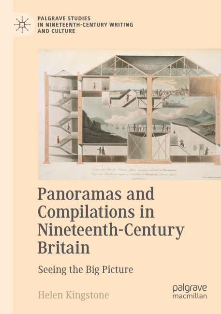 Panoramas and Compilations in Nineteenth-Century Britain: Seeing the Big Picture