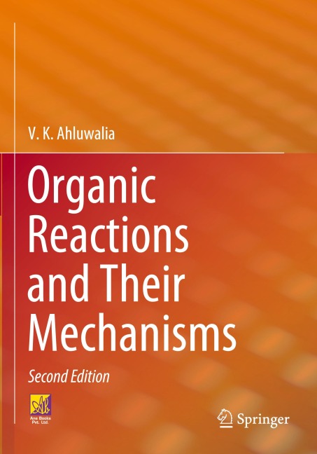 Organic Reactions and Their Mechanisms