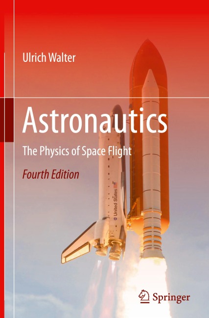 Astronautics: The Physics of Space Flight