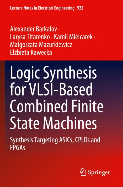 Logic Synthesis for VLSI-Based Combined Finite State Machines: Synthesis Targeting ASICs, CPLDs and FPGAs