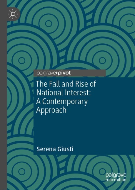 The Fall and Rise of National Interest: A Contemporary Approach