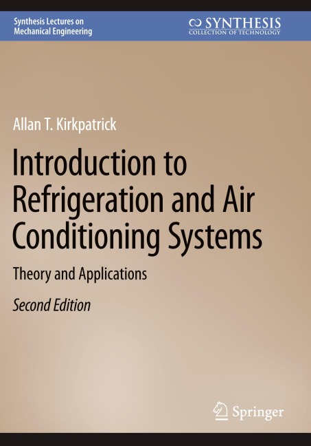 Introduction to Refrigeration and Air Conditioning Systems: Theory and Applications