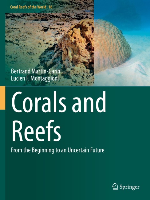 Corals and Reefs: From the Beginning to an Uncertain Future