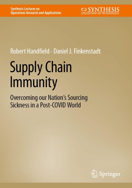 Supply Chain Immunity: Overcoming our Nations Sourcing Sickness in a Post-COVID World