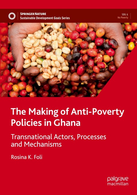 The Making of Anti-Poverty Policies in Ghana: Transnational Actors, Processes and Mechanisms