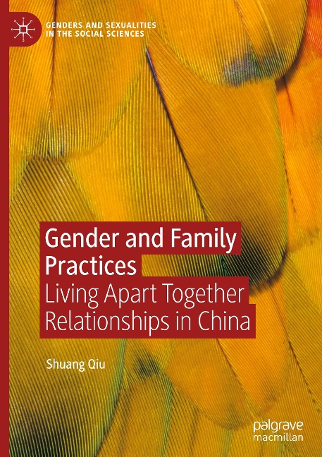 Gender and Family Practices: Living Apart Together Relationships in China
