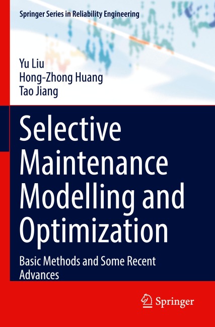 Selective Maintenance Modelling and Optimization: Basic Methods and Some Recent Advances