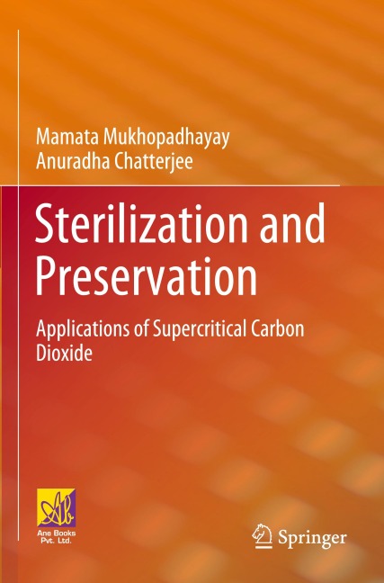 Sterilization and Preservation: Applications of Supercritical Carbon Dioxide