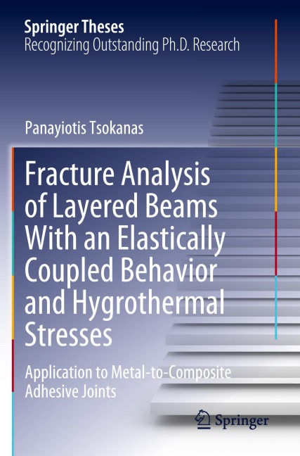 Fracture Analysis of Layered Beams With an Elastically Coupled Behavior and Hygrothermal Stresses: Application to Metal-to-Composite Adhesive Joints