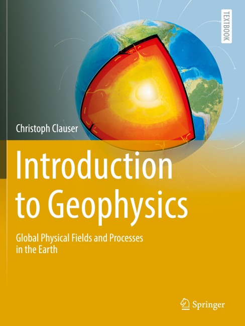 Introduction to Geophysics: Global Physical Fields and Processes in the Earth