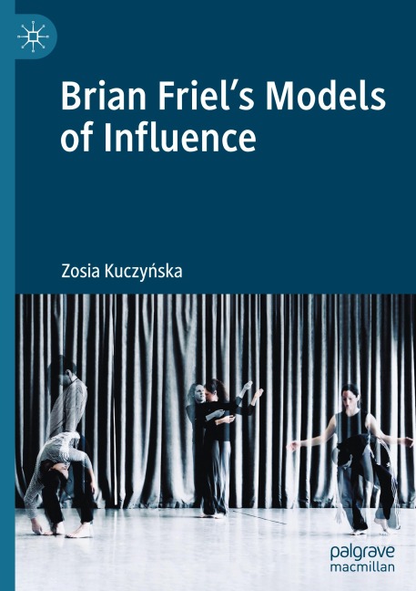 Brian Friels Models of Influence