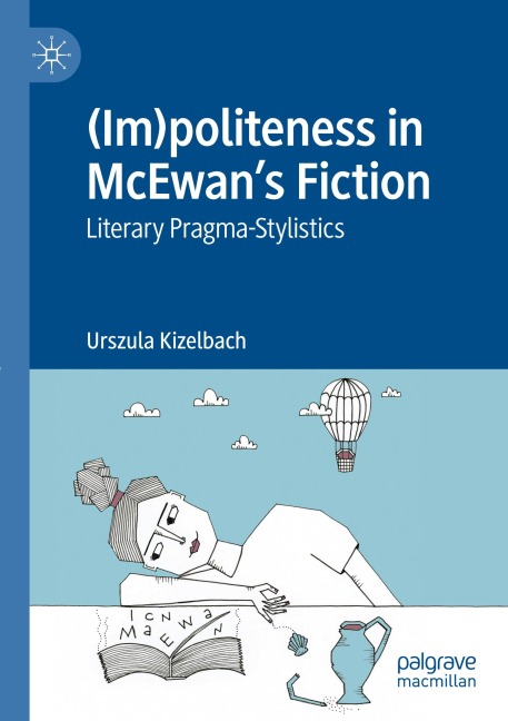 (Im)politeness in McEwans Fiction: Literary Pragma-Stylistics