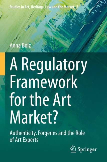 A Regulatory Framework for the Art Market?: Authenticity, Forgeries and the Role of Art Experts