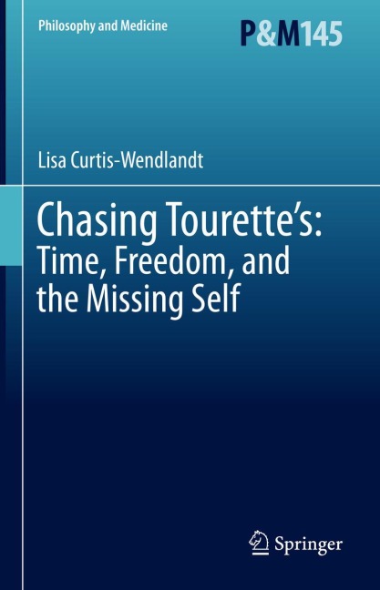 Chasing Tourettes: Time, Freedom, and the Missing Self