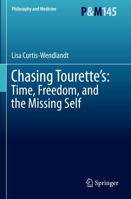 Chasing Tourettes: Time, Freedom, and the Missing Self