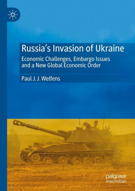 Russias Invasion of Ukraine: Economic Challenges, Embargo Issues and a New Global Economic Order