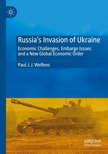 Russias Invasion of Ukraine: Economic Challenges, Embargo Issues and a New Global Economic Order
