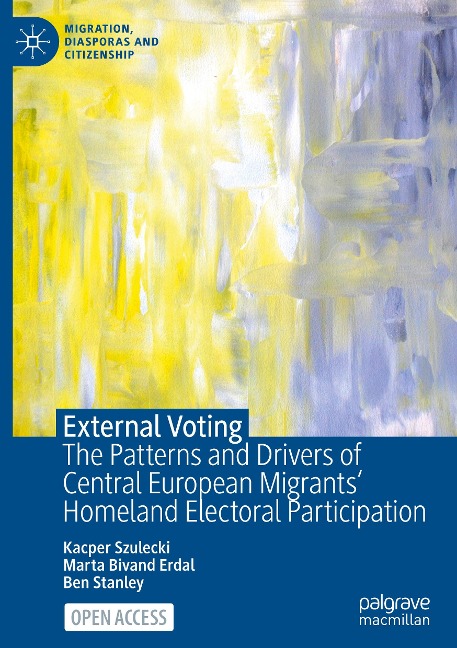 External Voting: The Patterns and Drivers of Central European Migrants Homeland Electoral Participation