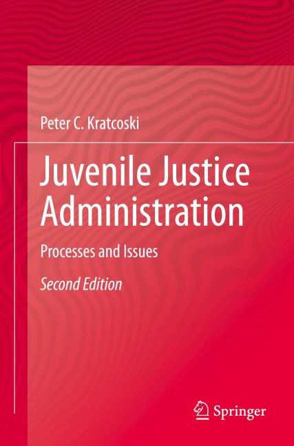 Juvenile Justice Administration: Processes and Issues