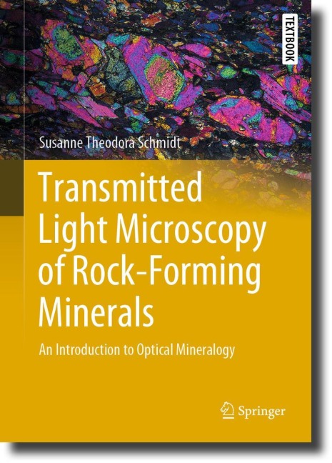 Transmitted Light Microscopy of Rock-Forming Minerals: An Introduction to Optical Mineralogy