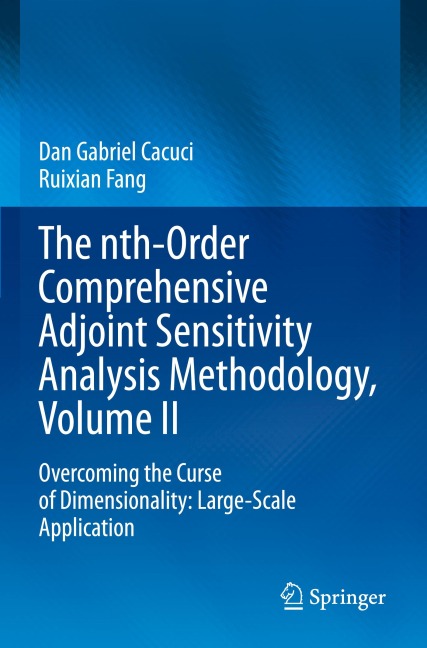 The nth-Order Comprehensive Adjoint Sensitivity Analysis Methodology, Volume II: Overcoming the Curse of Dimensionality: Large-Scale Application