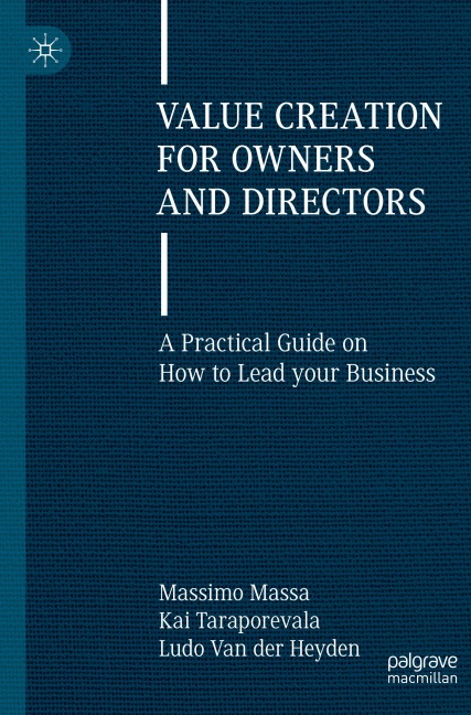 Value Creation for Owners and Directors: A Practical Guide on How to Lead your Business