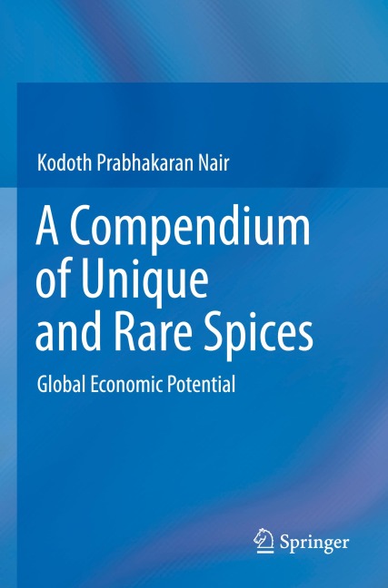 A Compendium of Unique and Rare Spices: Global Economic Potential