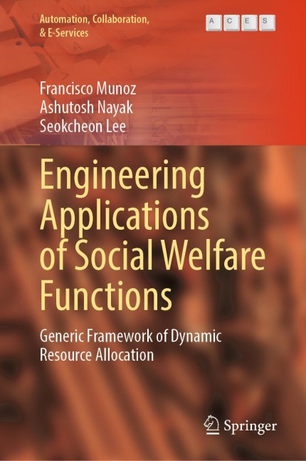 Engineering Applications of Social Welfare Functions: Generic Framework of Dynamic Resource Allocation