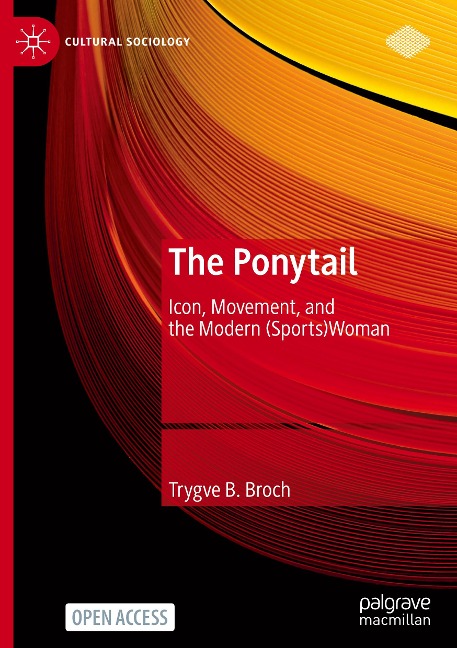The Ponytail: Icon, Movement, and the Modern (Sports)Woman