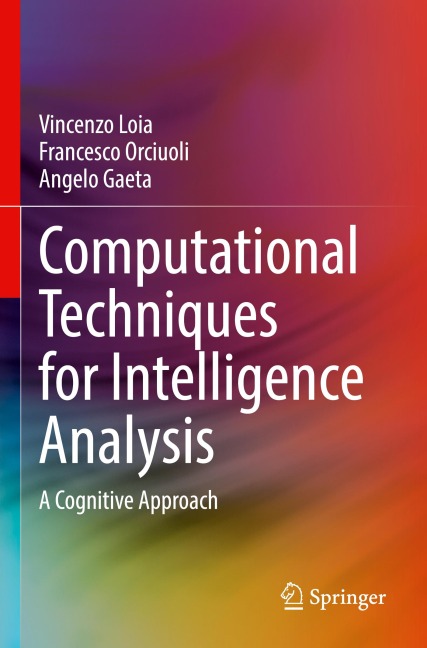 Computational Techniques for Intelligence Analysis: A Cognitive Approach