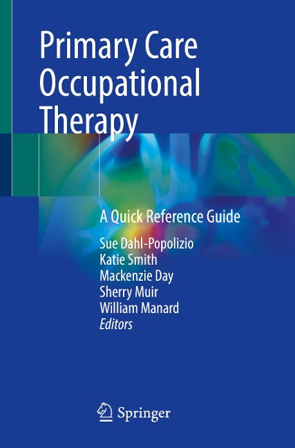 Primary Care Occupational Therapy: A Quick Reference Guide