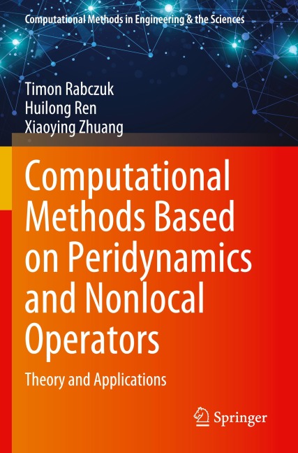 Computational Methods Based on Peridynamics and Nonlocal Operators: Theory and Applications
