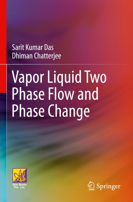 Vapor Liquid Two Phase Flow and Phase Change
