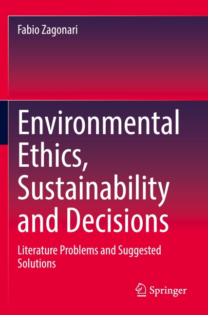 Environmental Ethics, Sustainability and Decisions: Literature Problems and Suggested Solutions