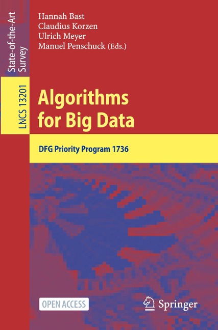 Algorithms for Big Data: DFG Priority Program 1736