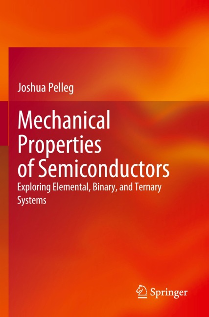 Mechanical Properties of Semiconductors: Exploring Elemental, Binary, and Ternary Systems