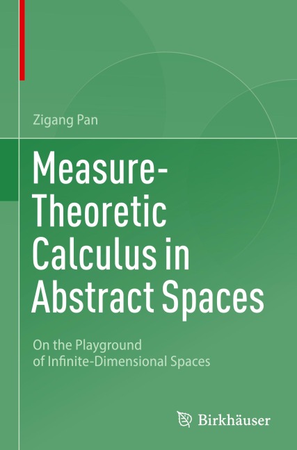 Measure-Theoretic Calculus in Abstract Spaces: On the Playground of Infinite-Dimensional Spaces
