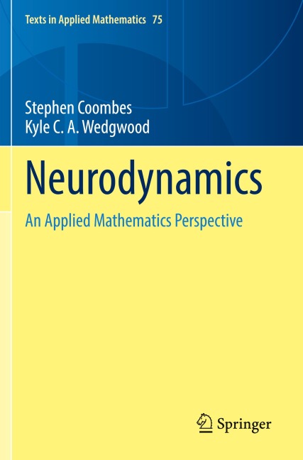 Neurodynamics: An Applied Mathematics Perspective