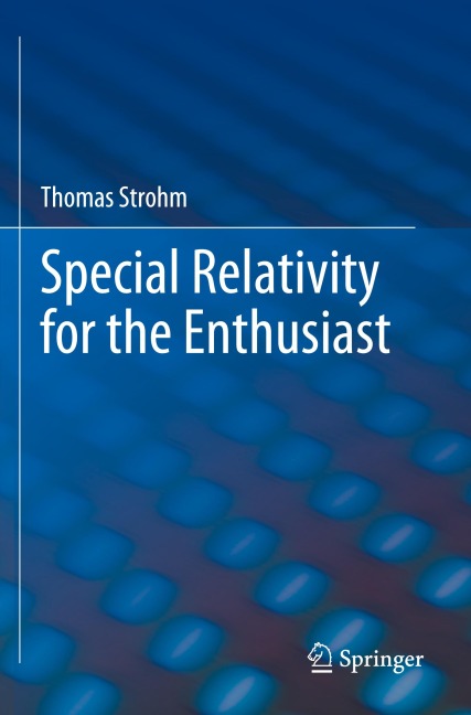 Special Relativity for the Enthusiast