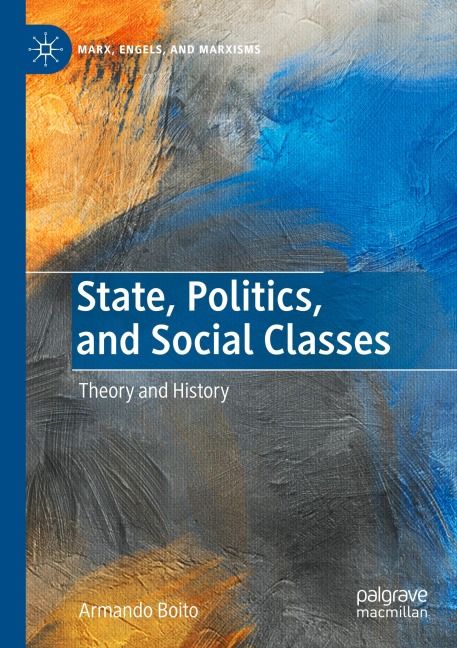 State, Politics, and Social Classes: Theory and History