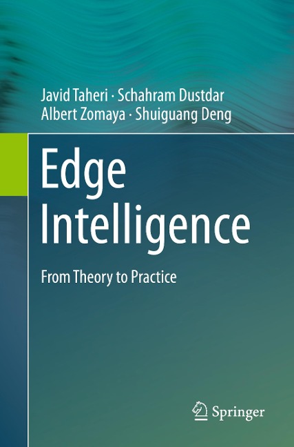 Edge Intelligence: From Theory to Practice