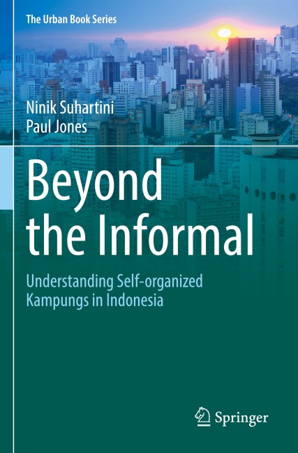 Beyond the Informal: Understanding Self-Organized Kampungs in Indonesia