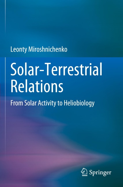 Solar-Terrestrial Relations: From Solar Activity to Heliobiology