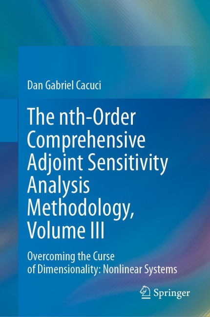 The nth-Order Comprehensive Adjoint Sensitivity Analysis Methodology, Volume III: Overcoming the Curse of Dimensionality: Nonlinear Systems