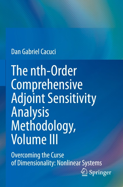 The nth-Order Comprehensive Adjoint Sensitivity Analysis Methodology, Volume III: Overcoming the Curse of Dimensionality: Nonlinear Systems
